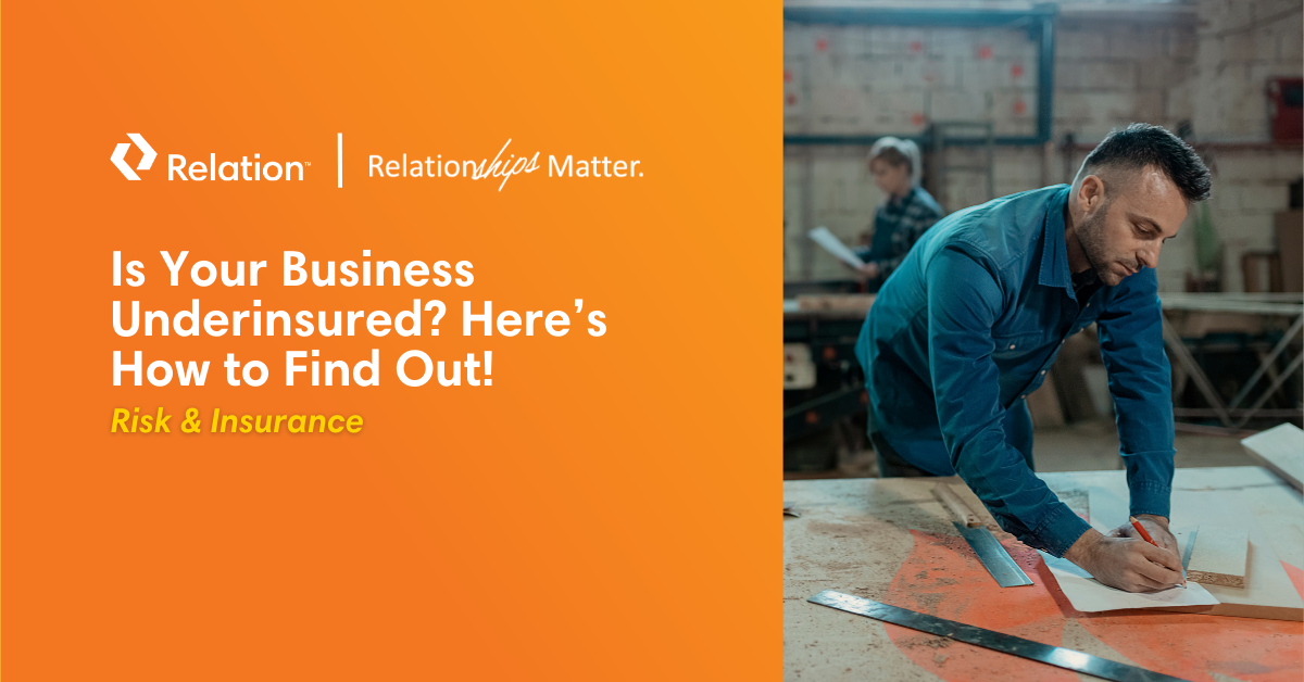 Is Your Business Underinsured Here’s How to Find Out!